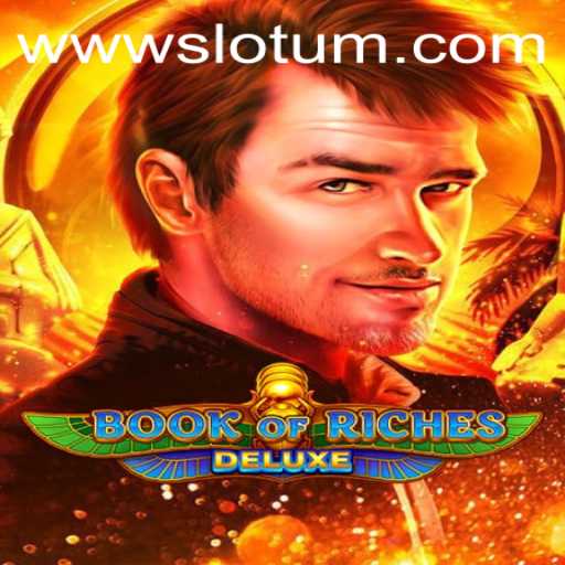Exploring the Exciting World of BookofRichesDeluxe at Slotum Casino