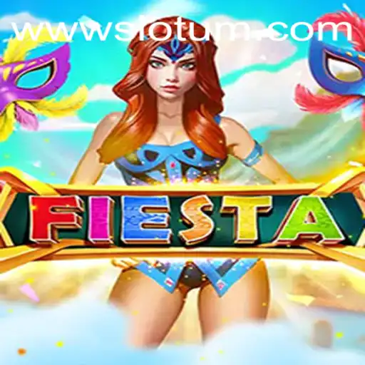 Discover the Thrills of Fiesta at Slotum