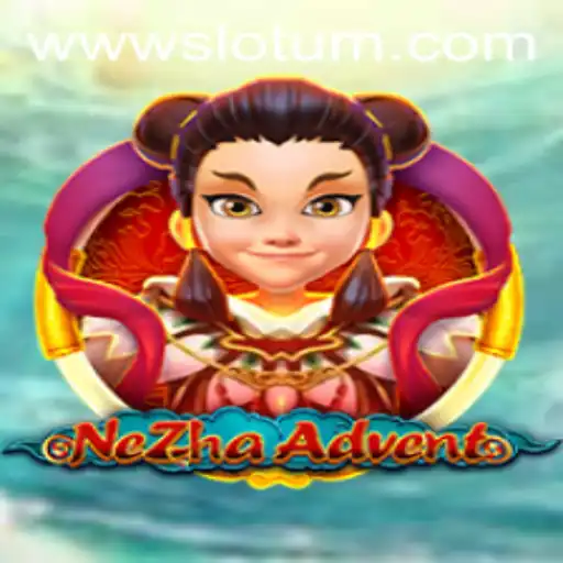 NeZhaAdvent: An In-Depth Look into the Thrilling World of Slots at Slotum