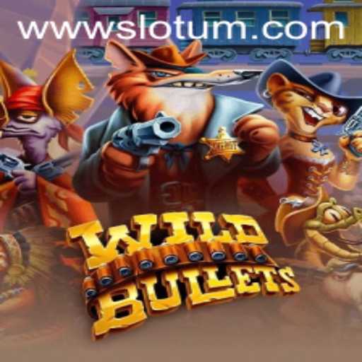 Exploring the Thrills of WildBullets in the World of Slotum